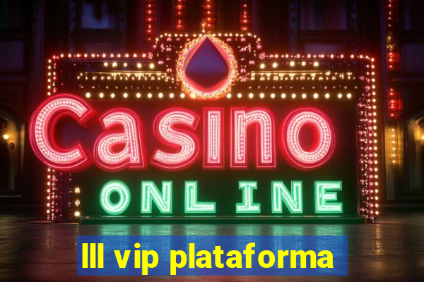 lll vip plataforma